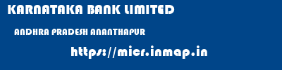 KARNATAKA BANK LIMITED  ANDHRA PRADESH ANANTHAPUR    micr code